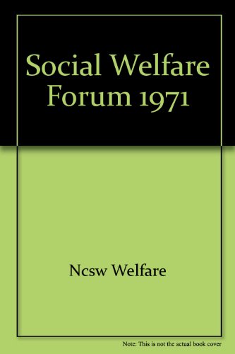 Stock image for Ncsw Welfare: Social Welfare Forum 1971 (Cloth) for sale by Wonder Book