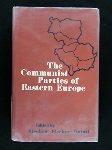 Stock image for The Communist Parties of Eastern Central Europe for sale by Better World Books