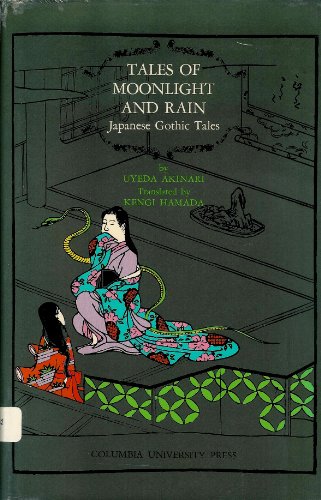 Stock image for Tales of Moonlight and Rain : Japanese Gothic Tales for sale by Books Unplugged