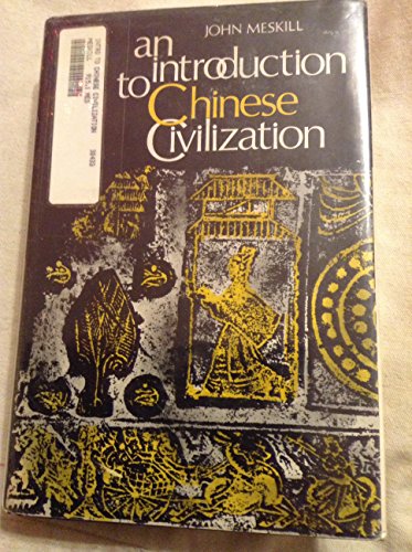 Beispielbild fr An Introduction to Chinese Civilization zum Verkauf von Pam's Fine Books