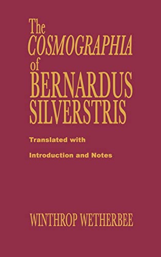 9780231036733: The Cosmographia of Bernardus Silvestris (Records of Western Civilization Series)