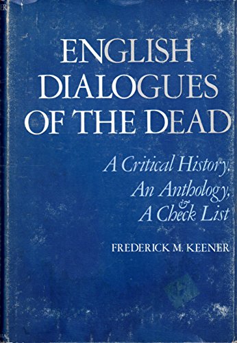 Stock image for English Dialogues of the Dead : A Critical History, an Anthology and a Check List for sale by Better World Books