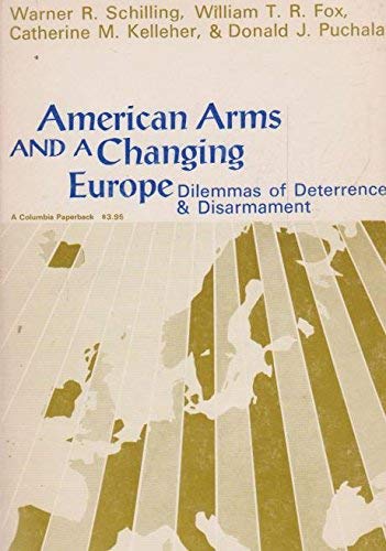 Imagen de archivo de American Arms and a Changing Europe a la venta por G.J. Askins Bookseller