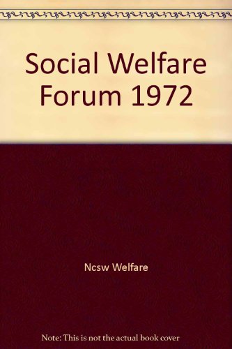 Stock image for NCSW WELFARE: SOCIAL WELFARE FORUM 1972 (CLOTH) NCSW WELFARE for sale by CONTINENTAL MEDIA & BEYOND