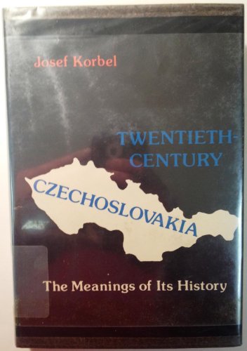 Stock image for Twentieth Century Czechoslovakia : The Meanings of Its History for sale by Better World Books