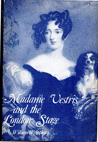 9780231037945: Appleton:madame Vestris And The London Stage (cloth)