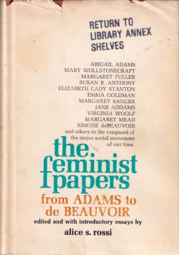 Beispielbild fr The Feminist Papers : From Adams to de Beauvoir zum Verkauf von Better World Books