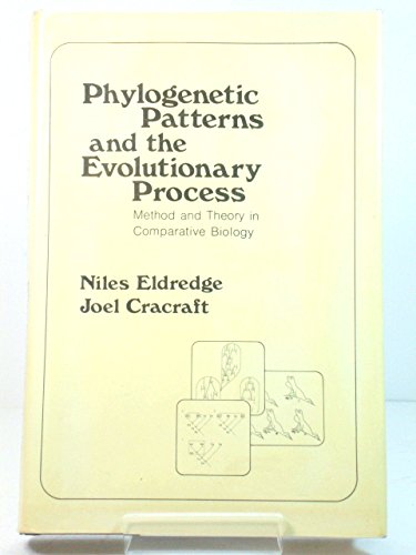 9780231038027: Phylogenetic Patterns and the Evolutionary Process