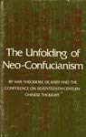 9780231038294: Unfolding of Neo-Confucianism (Study in Oriental Culture)
