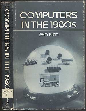 9780231038447: Computers in the 1980s