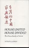 House United House Divided The Chinese Family in Taiwan