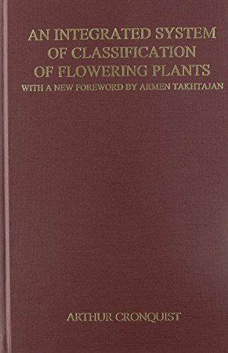 An Integrated System of Classification of Flowering Plants - Arthur Cronquist