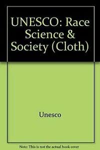 Race, Science, and Society (9780231039086) by Unesco; Dunn, L. C.