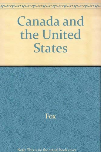 Stock image for Canada and the United States: Transnational and Transgovernmental Relations for sale by Midtown Scholar Bookstore