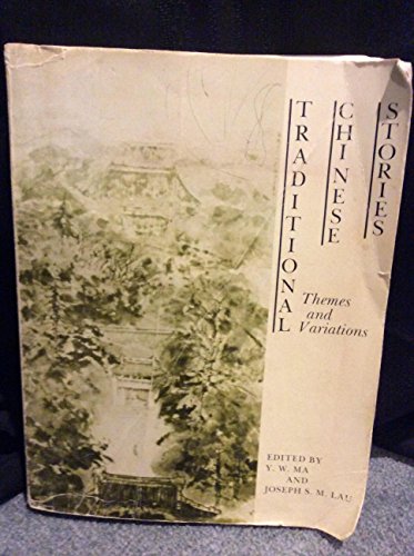 Beispielbild fr Traditional Chinese Stories: Themes and Variations zum Verkauf von Argosy Book Store, ABAA, ILAB