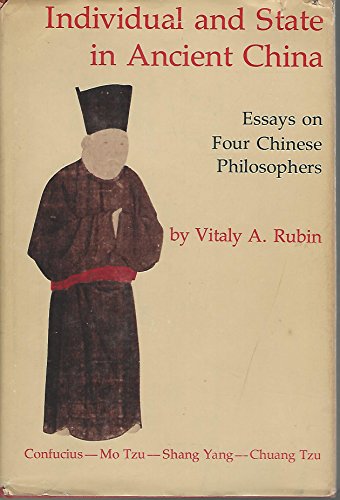 Beispielbild fr Individual and State in Ancient China : Essays on Four Chinese Philosophers zum Verkauf von Peace of Mind Bookstore