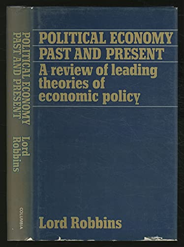 Imagen de archivo de Political Economy, Past and Present: A Review of Leading Theories of Economic Policy a la venta por ThriftBooks-Atlanta