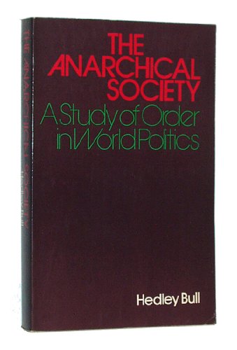 Beispielbild fr The Anarchical Society: A Study of Order in World Politics zum Verkauf von Wonder Book