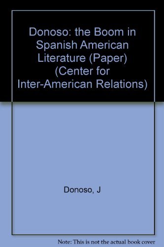 9780231041652: Donoso: the Boom in Spanish American Literature (Paper) (Center for Inter-American Relations)