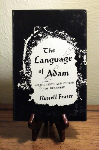 Stock image for The Language of Adam : On the Limits and Systems of Discourse for sale by Better World Books