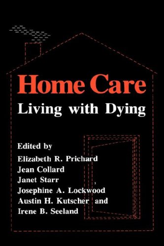 Imagen de archivo de Home Care: Living With Dying a la venta por George Cross Books