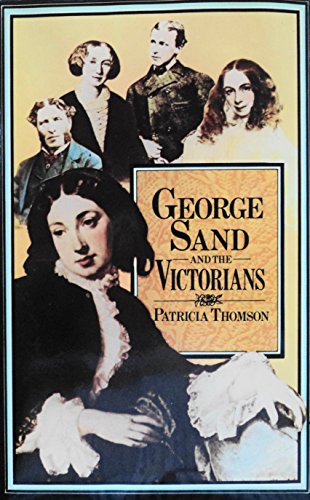 9780231042628: George Sand and the Victorians: Her Influence and Reputation in Nineteenth-Century England