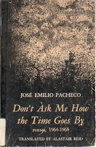 Imagen de archivo de Don't Ask Me How the Time Goes By : Poems a la venta por Better World Books