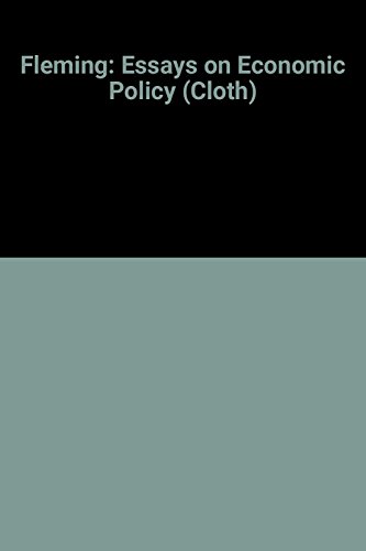 9780231043663: Fleming: Essays on Economic Policy (Cloth)