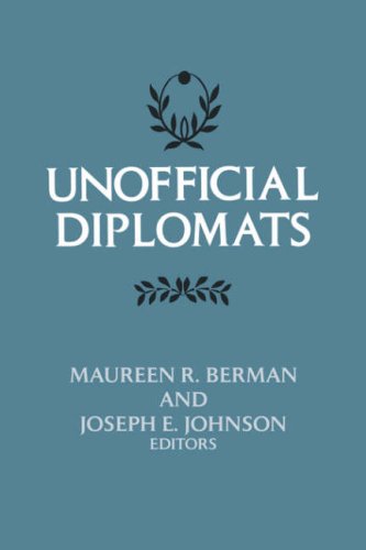 9780231043977: Unofficial Diplomats