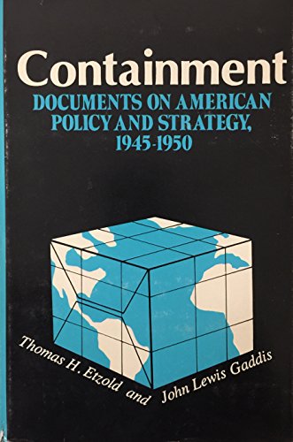 9780231043984: Containment: Documents on American Policy and Strategy 1945-1950