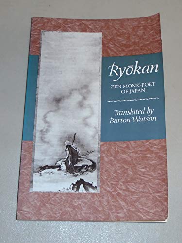 Ryokan: Zen Monk-Poet of Japan. Translated by Burton Watson.
