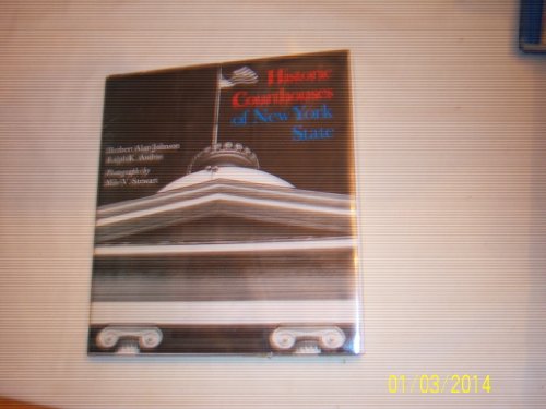 9780231044325: Johnson: Historic Courthouses of New York State (Cloth)