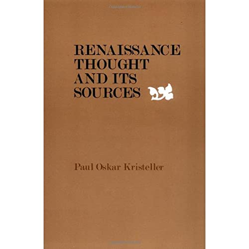 Beispielbild fr Renaissance Thought and Its Sources zum Verkauf von Better World Books