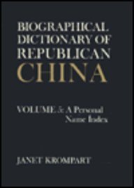 Beispielbild fr Biographical Dictionary of Republican China zum Verkauf von Better World Books