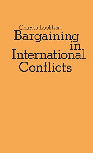 9780231045605: Bargaining in International Conflicts