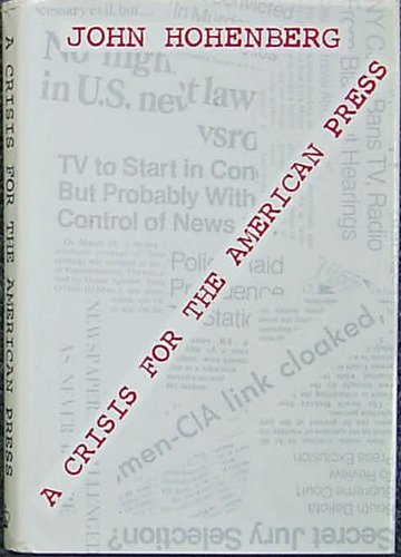 Imagen de archivo de A Crisis for the American Press a la venta por Redux Books