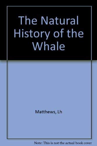 Stock image for The Natural History of the Whale for sale by N. Fagin Books