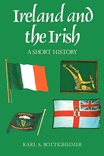 Stock image for Ireland and the Irish : A Short History for sale by Better World Books