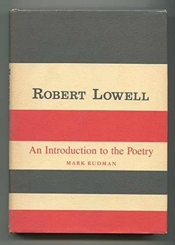 Stock image for Robert Lowell: An Introduction to the Poetry for sale by HPB-Red