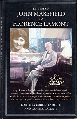 9780231047067: Lamont: Letters of John Masefield to Florence Lamont (Cloth)