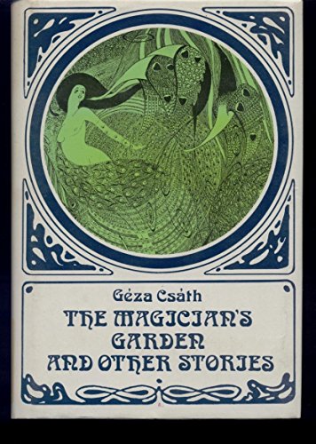 Beispielbild fr The Magician's Garden and Other Stories zum Verkauf von Better World Books