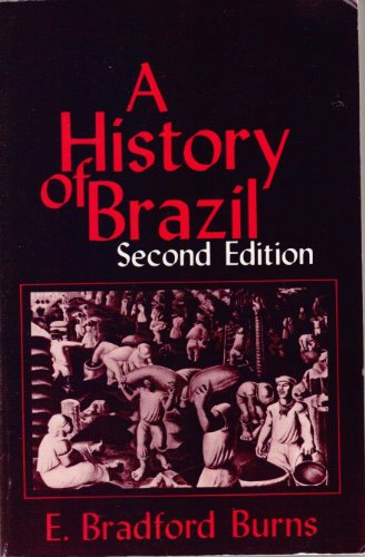 Beispielbild fr A History of Brazil zum Verkauf von Better World Books