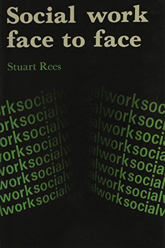 Stock image for Social Work Face to Face for sale by Midtown Scholar Bookstore