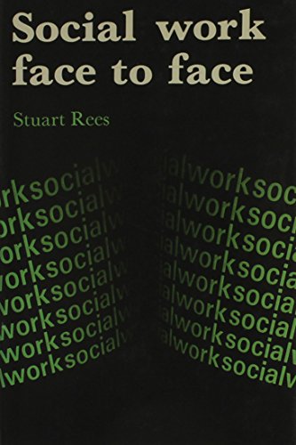 Social Work Face to Face (9780231047647) by Rees, Stuart