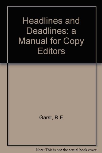 Beispielbild fr Headlines and Deadlines: A Manual for Copy Editors zum Verkauf von ThriftBooks-Dallas