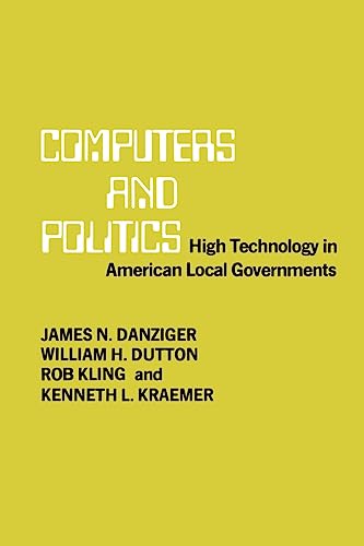 Computers and Politics: High Technology in American Local Governments