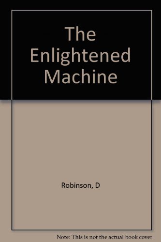 9780231049559: The Enlightened Machine