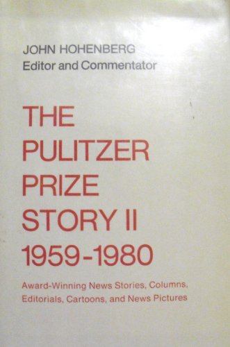 Beispielbild fr The Pulitzer Prize Story II : Award-Winning News Stories, Columns, Editorials, Cartoons, and News Pictures, 1959-1980 zum Verkauf von Better World Books