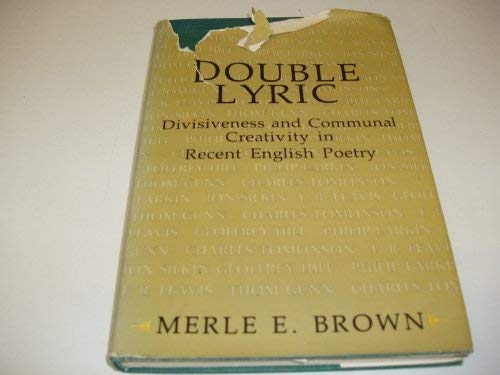 Stock image for Double Lyric: Divisiveness and Communal Creativity in Recent English Poetry for sale by Wonder Book