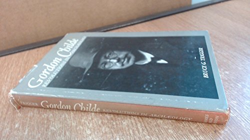 Stock image for Gordon Childe : Revolutions in Archaeology for sale by Better World Books